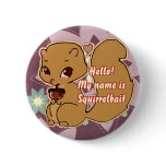 Cutie Squirrel Button