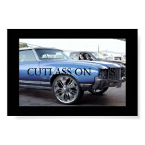 CUTLASS ON 22 INCH RIMS posters