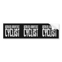 Cycling Biking & Cyclists Worlds Greatest Cyclist Bumper Sticker