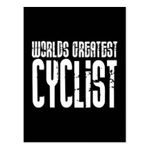 Cycling Biking & Cyclists Worlds Greatest Cyclist Postcard