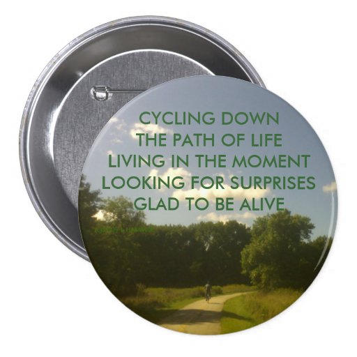 CYCLING DOWN THE PATH OF LIFE BUTTON