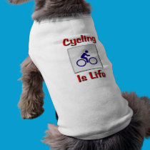 Cycling Is Life pet clothing