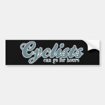 Cyclists Can Go For Hours Bumper Sticker