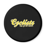 Cyclists Can Go For Hours magnets