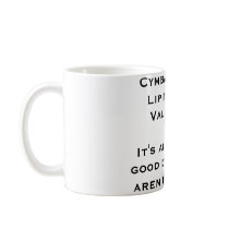 Cymbalta: YesLipitor: YesValium: NoIt's always ... Mug