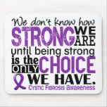 Cystic Fibrosis How Strong We Are mousepads