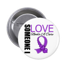Cystic Fibrosis Someone I Love Needs A Cure Pinback Buttons