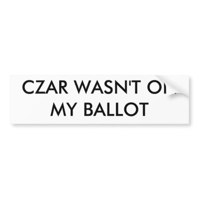 CZAR WASN'T ON MY BALLOT BUMPER STICKER by johnpop