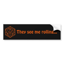 D20 Black & Orange, "They see me rolling..." Bumper Stickers