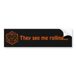D20 Black &amp; Orange, "They see me rolling..." Bumper Stickers
