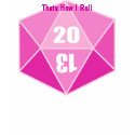 D20, Thats How I Roll t-shirts