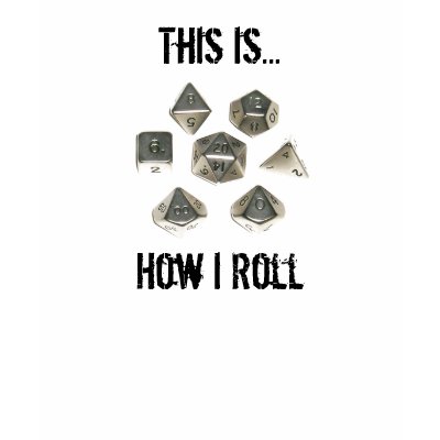 D20 This Is How I Roll: Gamer Chick Tee Shirts by Vinny4422