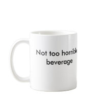 D6G Not too Horrible Beverage Mugs