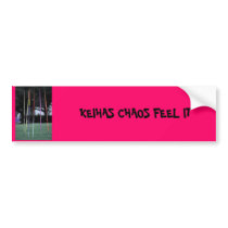 d_011009, KEIHAS CHAOS FEEL IT bumper stickers
