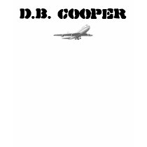 D.B. Cooper The one that got away t-shirts by BadNicksApparel D.B. Cooper The one that got away t-shirts