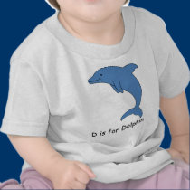 D is for Dolphin t-shirts
