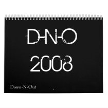 D-N-O2008, Down-N-Out Calendars