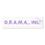D.R.A.M.A., INC. BUMPER STICKERS