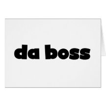 Da Boss Tshirts and Gifts Card