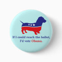 Dachshund 4 Obama buttons by jamierushad Dachshund 4 Obama buttons