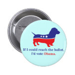 Dachshund 4 Obama Pinback Button