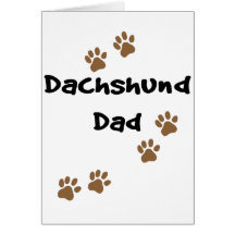 Dachshund Dad Greeting Card