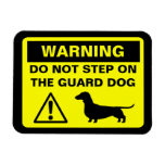 Dachshund Funny Guard Dog Warning Vinyl Magnet