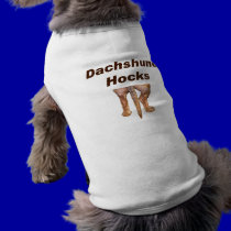 Dachshund Hocks Doggie Shirt pet clothing