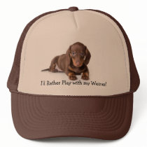 dachshund, I'd Rather Play with my Weiner! hats by earthchildfreak dachshund, I'd Rather Play with my Weiner! hats