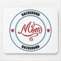 DACHSHUND mom mousepads by cartoondogs DACHSHUND mom mousepads