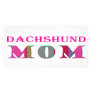 DachshundMom Photo Greeting Card