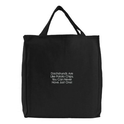 Dachshunds Are Like Potato Chips... Bags by kokobaby