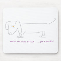 Dachshunds don't do tricks mouse pads