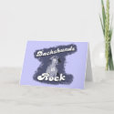 Dachshunds Rock Greeting Card card