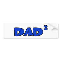 DAD2 BUMPER STICKER