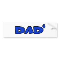 DAD 4 bumper stickers