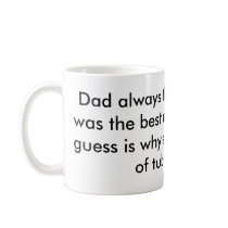 Dad always thought laughter was the best medici... mugs by bjaes01 Dad always thought laughter was the best medici... mugs