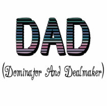Dad Dominator And Dealmaker photo sculptures by sayingsentral Dad Dominator And Dealmaker photo sculptures