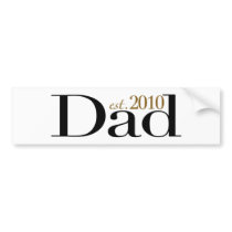 Dad Est 2010 Bumper Stickers