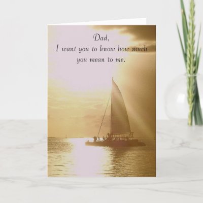Inside is a heartfelt message letting Dad know what he has meant to you.