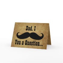 Dad, I Mustache you a Question, Father's Day Card