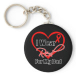Dad - I Wear a Red Heart Ribbon Key Chains