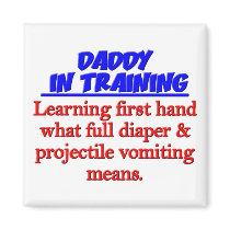 Dad in Training magnets by tntshirtsngifts Dad in Training magnets
