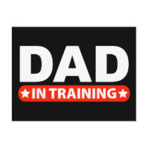 Dad In Training Postcards