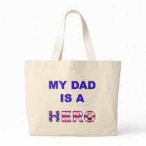 Dad is a Hero Tote Bag