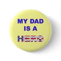 Dad is a Hero Button