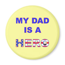 Dad is a Hero Fridge Magnets