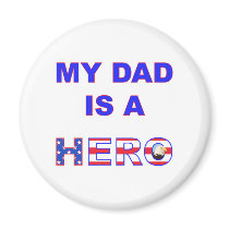 Dad is a Hero Refrigerator Magnet
