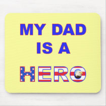 Dad is a Hero Mousepads