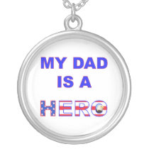 Dad is a Hero Necklaces